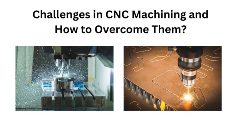 Common Challenges in CNC Machining and How to Overcome Them